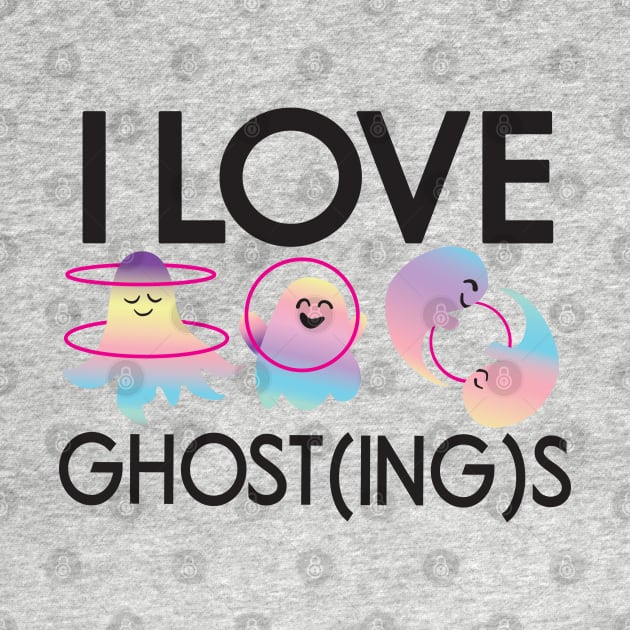 I LOVE GHOST(ING)S by flowin.lines